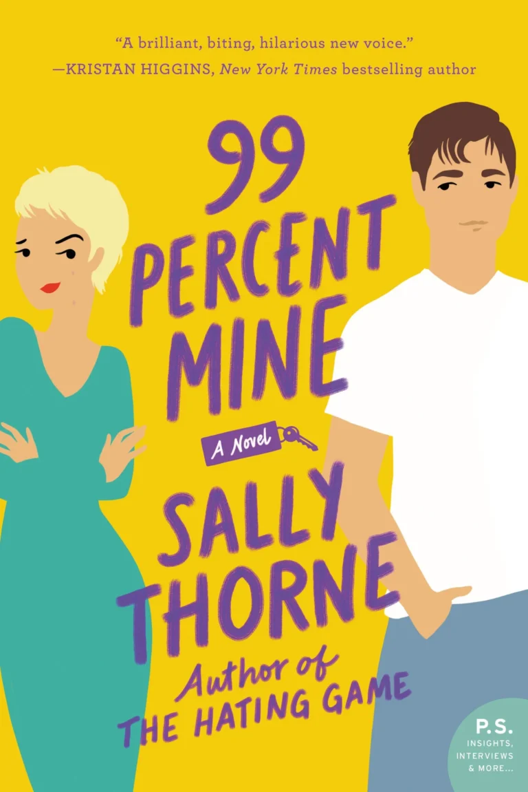 Reviews 99 Percent Mine by Sally Thorne