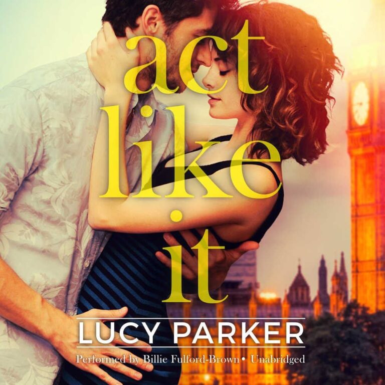 Reviews Act Like It by Lucy Parker