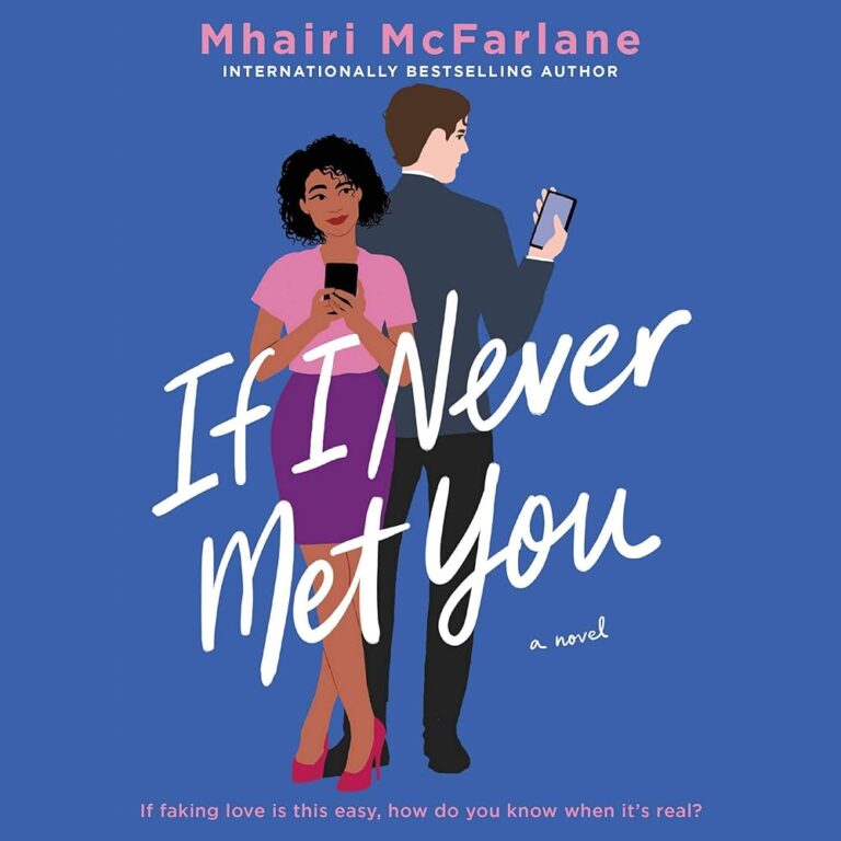 Reviews If I Never Met You by Mhairi McFarlane