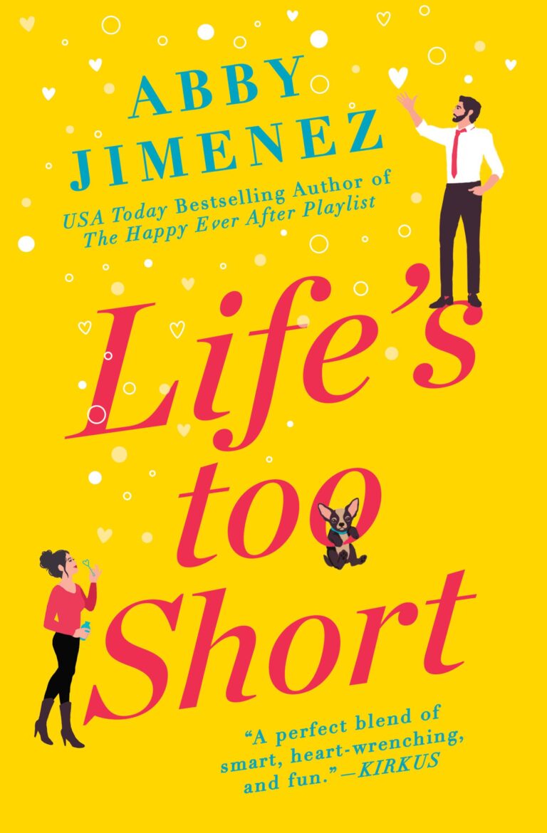 Reviews Life’s Too Short by Abby Jimenez