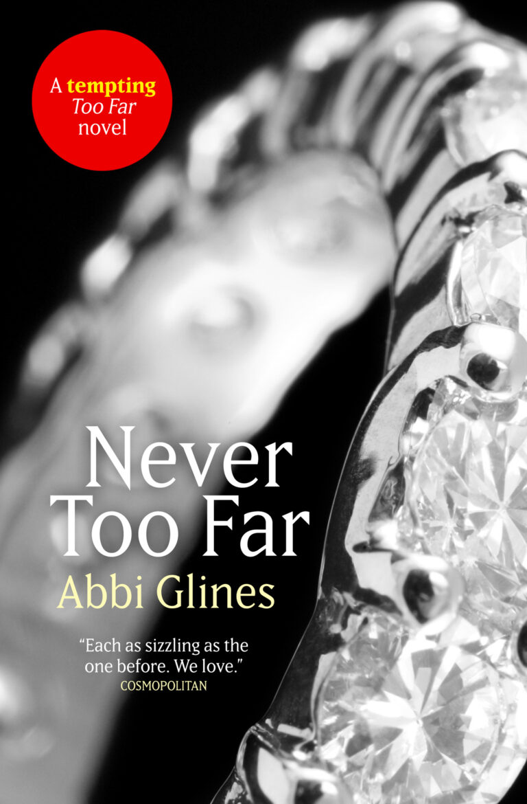 Reviews Never Too Far by Abbi Glines