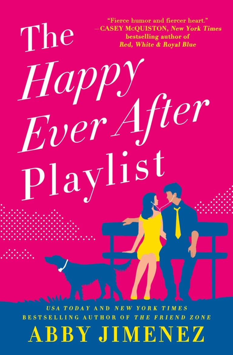 Reviews The Happy Ever After Playlist by Abby Jimenez